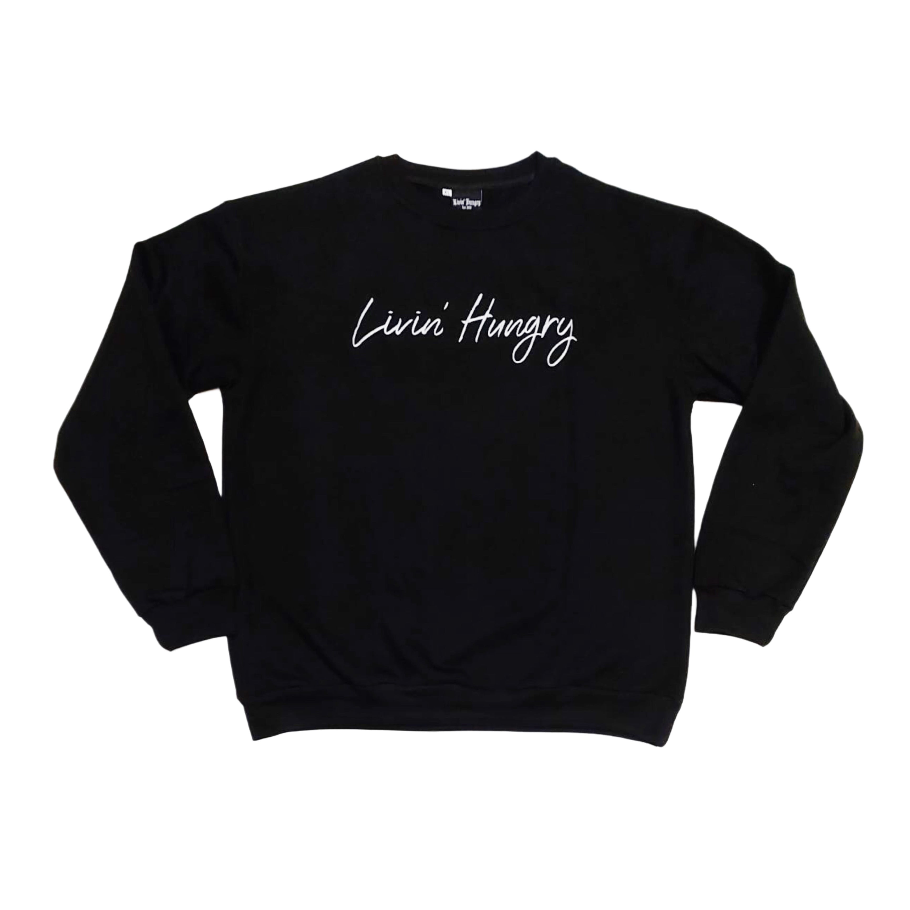 LIVIN’ HUNGRY BLACK CREWNECK SWEATER